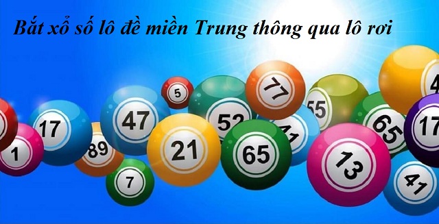 Bắt xổ số lô đề miền Trung